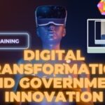 Digital Transformation (DX) and Government Innovation
